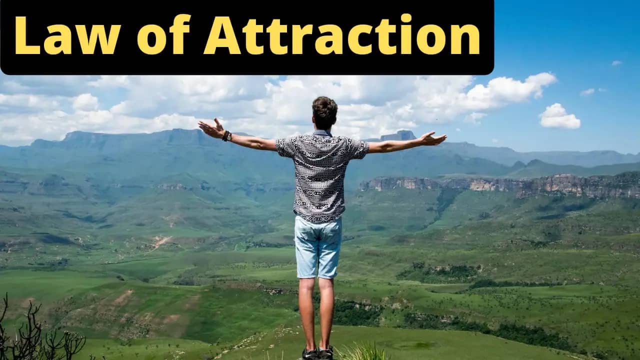 Law of Attraction: What It Is and how does It Work