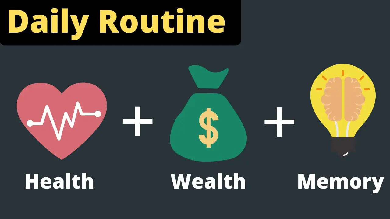 21 Daily Routines For Health, Wealth, and Happiness