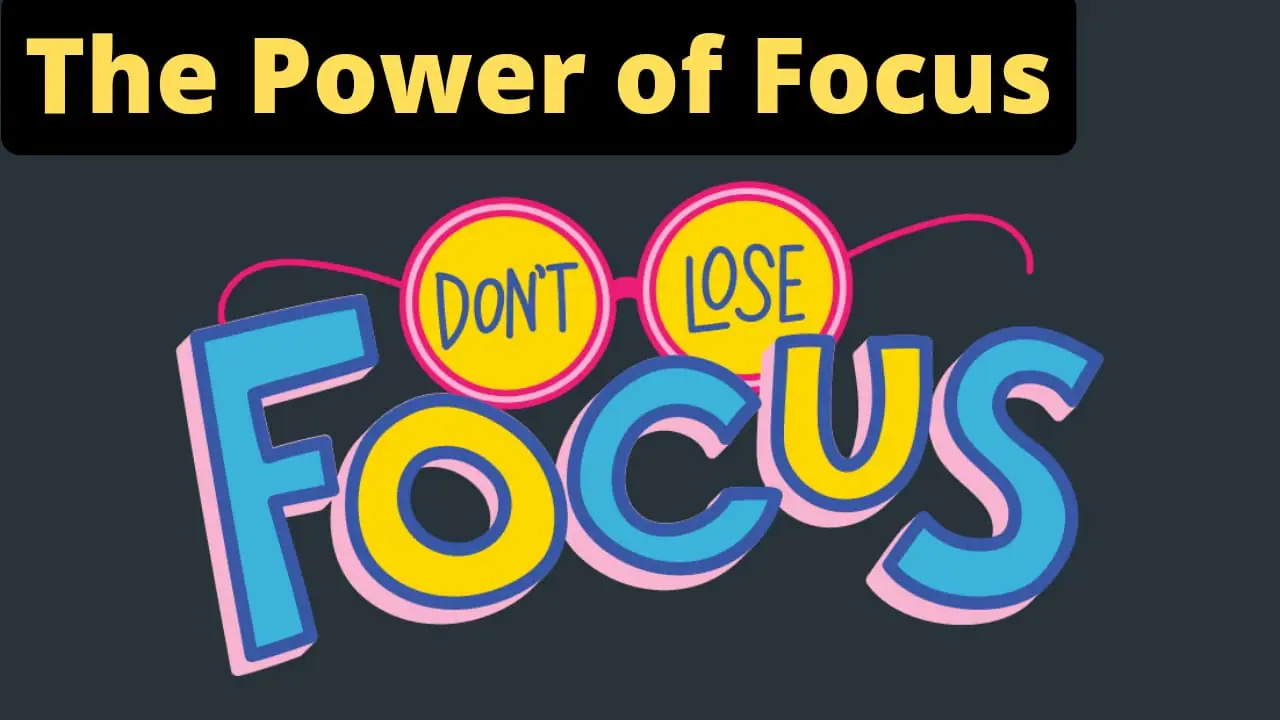 The Power of Focus: How To Concentrate And Get Things Done