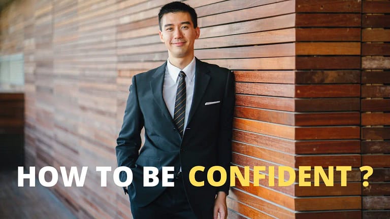 How to become More Confident (11 Ways)