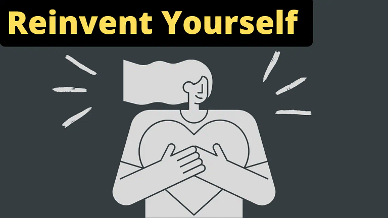 10 Realistic Steps To Reinvent Yourself – [New Year Edition]